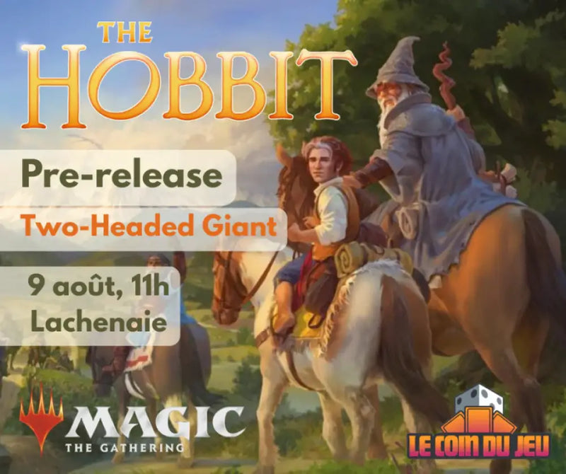 MTG The Hobbit 2HG Prerelease Sunday August 9th at 11am - Lachenaie - Billet