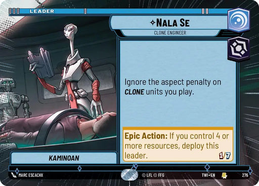 Nala Se - Clone Engineer (Hyperspace) (276) [Twilight of the Republic] - Star Wars: Unlimited Single