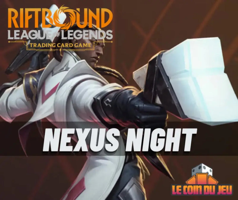 NexusNight Riftbound Lundi 18h30 (Lachenaie) - Billet