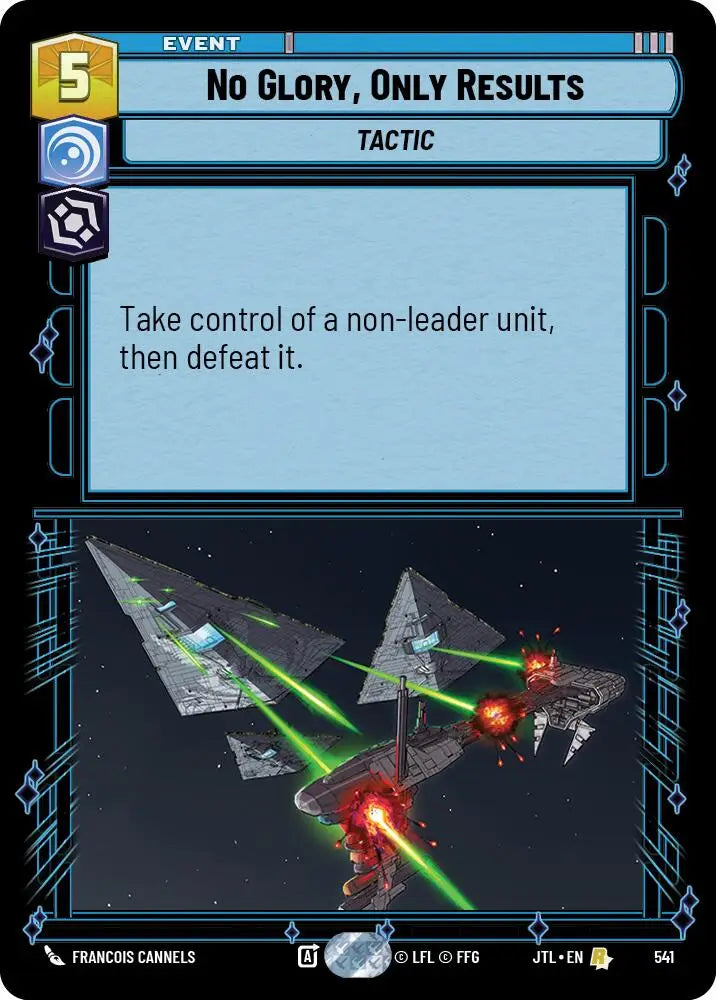 No Glory Only Results (Foil) (541) [Jump to Lightspeed] - Star Wars: Unlimited Single