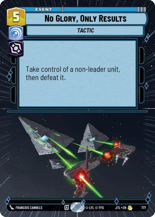 No Glory Only Results (Hyperspace Foil) (777) [Jump to Lightspeed] - Star Wars: Unlimited Single