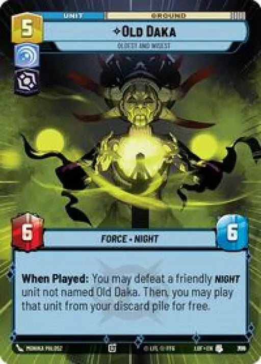 Old Daka - Oldest and Wisest (Hyperspace Foil) (776) [Legends of the Force]