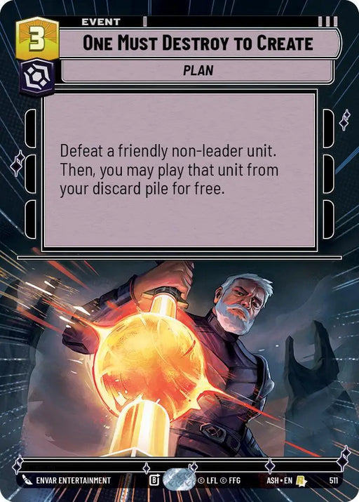 One Must Destroy to Create (Hyperspace) (511) [Ashes of the Empire]