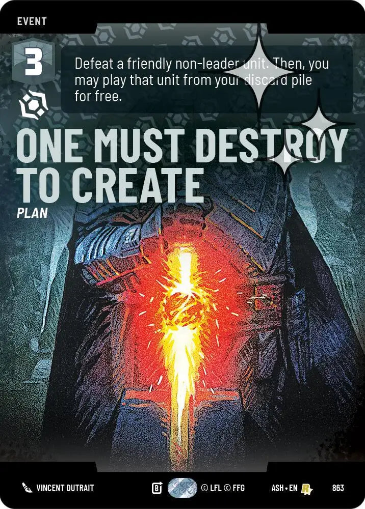 One Must Destroy to Create (Prestige Foil) (863) [Ashes of the Empire]