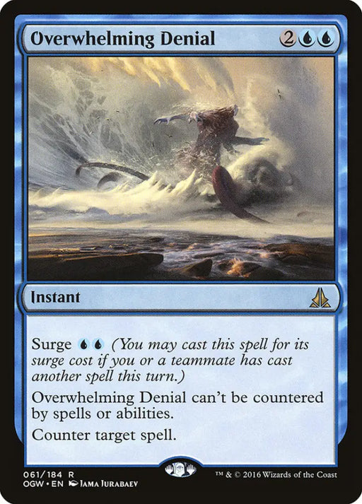 Overwhelming Denial [Oath of the Gatewatch] - MTG Single