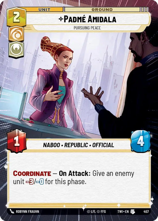 Padme Amidala - Pursuing Peace (Hyperspace) (457) [Twilight of the Republic] - Star Wars: Unlimited Single