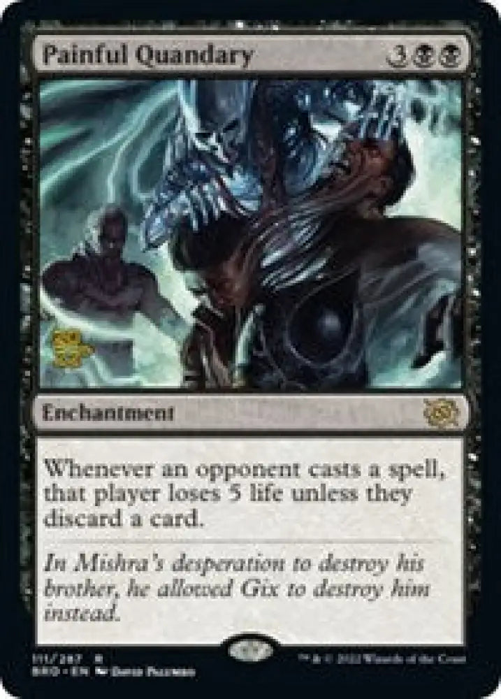 Painful Quandary (BRO) (111) [Prerelease Cards]
