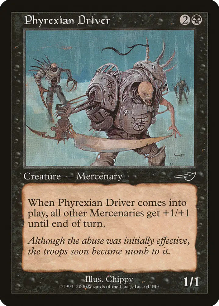 Phyrexian Driver [Nemesis] - MTG Single