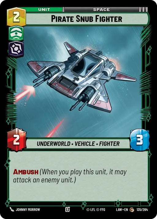 Pirate Snub Fighter (135/264) [A Lawless Time]