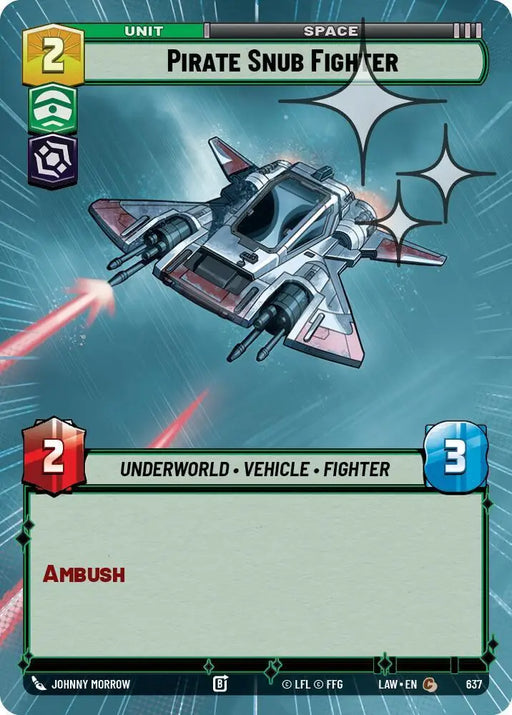 Pirate Snub Fighter (Hyperspace Foil) (637) [A Lawless Time]