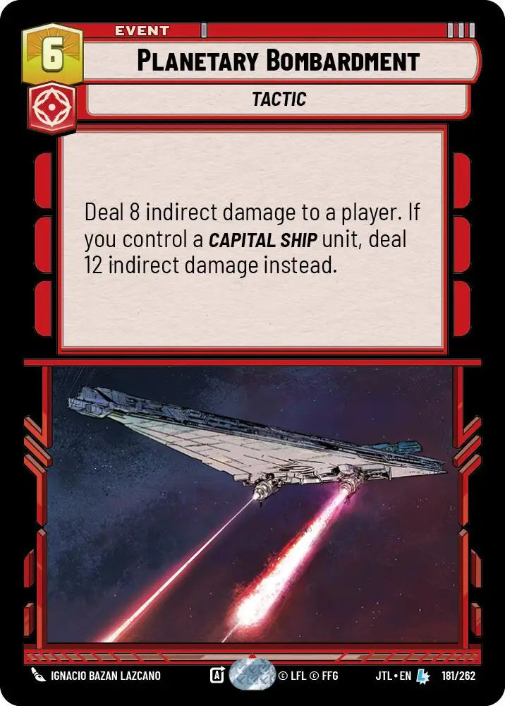 Planetary Bombardment (181/262) [Jump to Lightspeed] - Star Wars: Unlimited Single