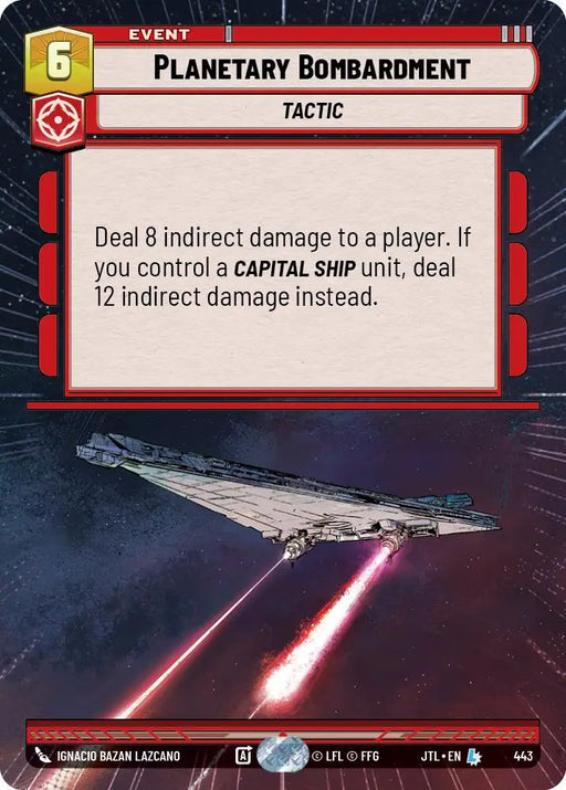Planetary Bombardment (Hyperspace) (443) [Jump to Lightspeed] - Star Wars: Unlimited Single