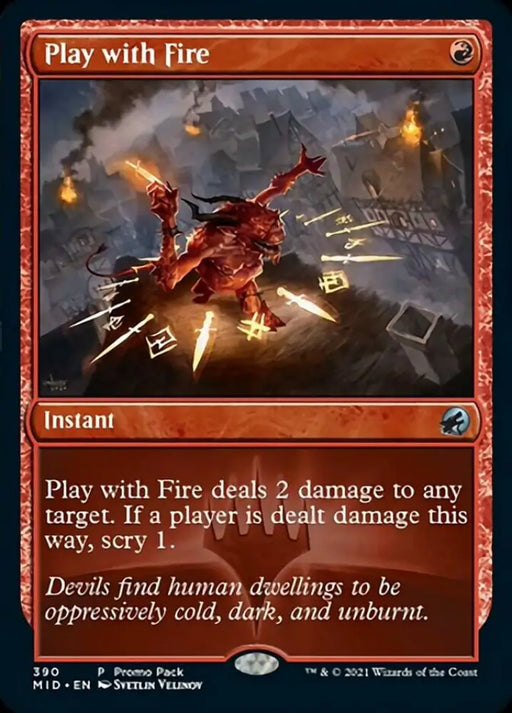 Play with Fire (Promo Pack) [Innistrad: Midnight Hunt Promos] - MTG Single