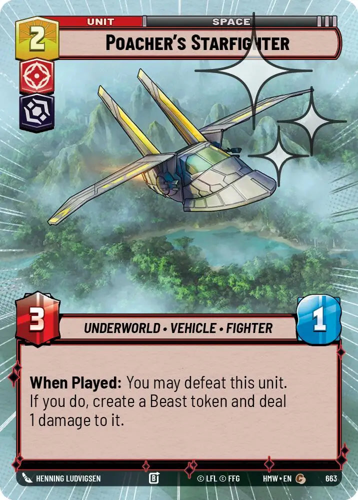 Poacher's Starfighter (Hyperspace Foil) (663) [Homeworlds]