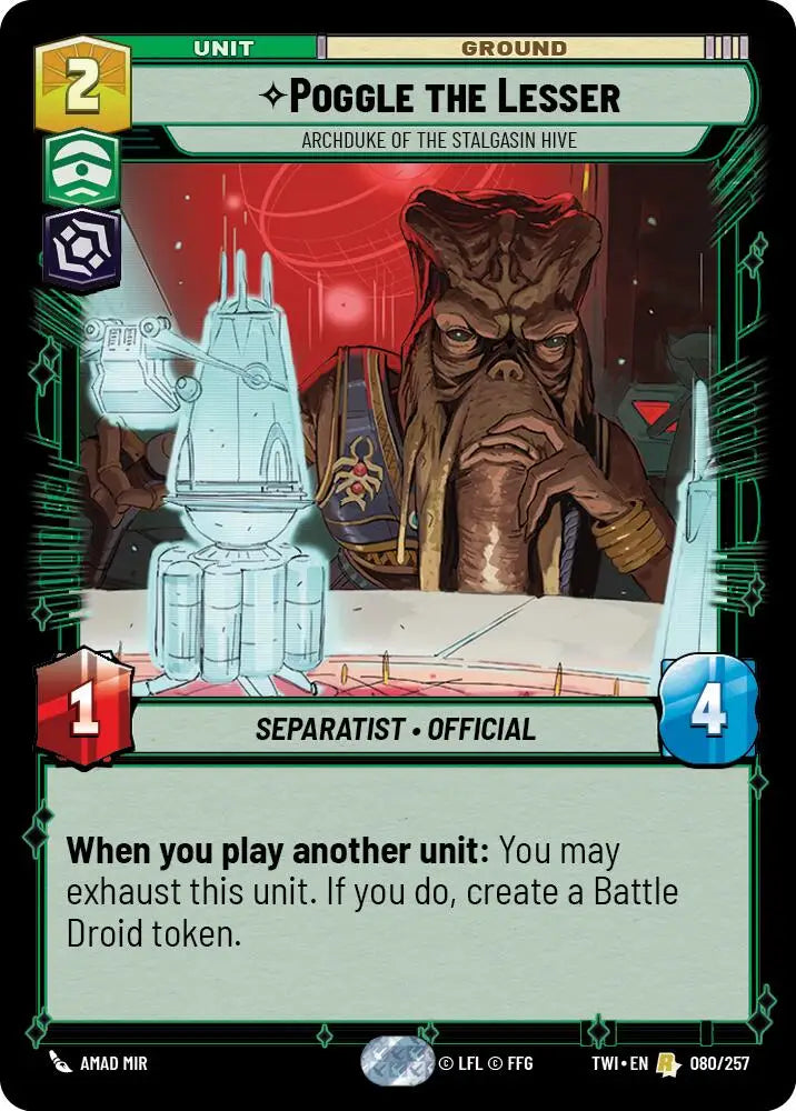Poggle the Lesser - Archduke of the Stalgasin Hive (080/257) [Twilight of the Republic] - Star Wars: Unlimited Single