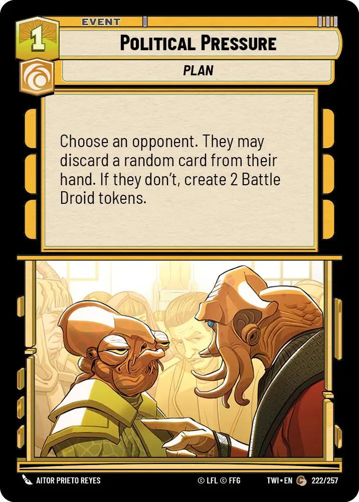 Political Pressure (222/257) [Twilight of the Republic] - Star Wars: Unlimited Single