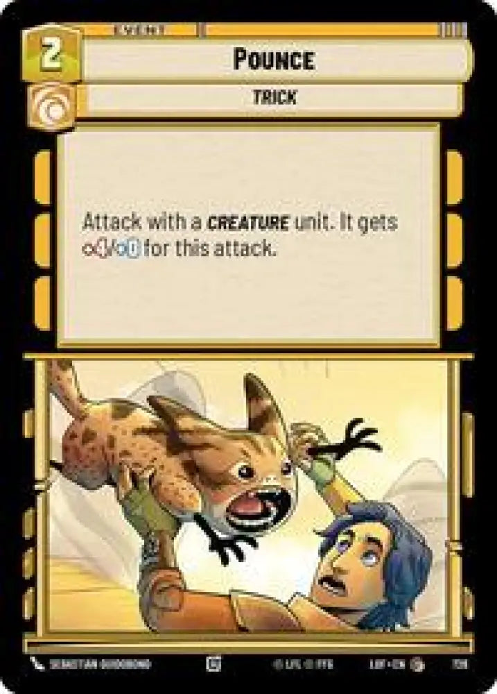 Pounce (Foil) (726) [Legends of the Force]