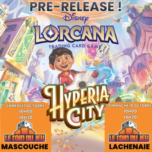 Prerelease Lorcana Hyperia City Samedi 17 Octobre 14h30 (Mascouche) - Billet