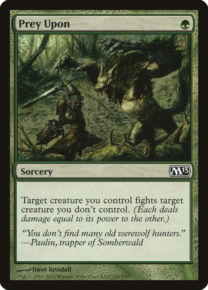 Prey Upon [Magic 2013] - MTG Single