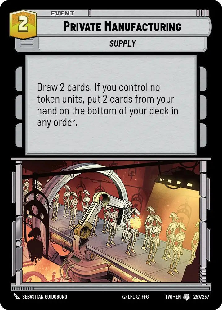 Private Manufacturing (257/257) [Twilight of the Republic] - Star Wars: Unlimited Single