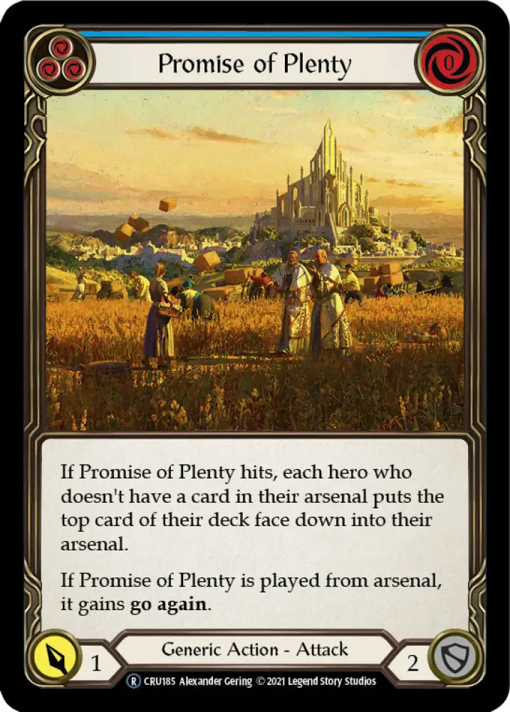 Promise of Plenty (Blue) [Crucible of War Unlimited] Unlimited Normal - Flesh And Blood Single