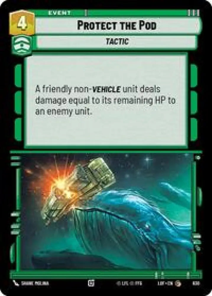 Protect the Pod (Foil) (630) [Legends of the Force]