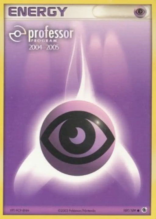 Psychic Energy (107/109) (2004 2005) [Professor Program Promos] - Pokemon Single