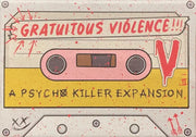 PSYCHO KILLER GRATUITOUS VIOLENCE EXPANSION (EN) - Board Games