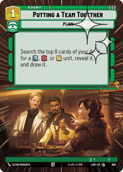 Putting a Team Together (Hyperspace Foil) (668) [A Lawless Time]