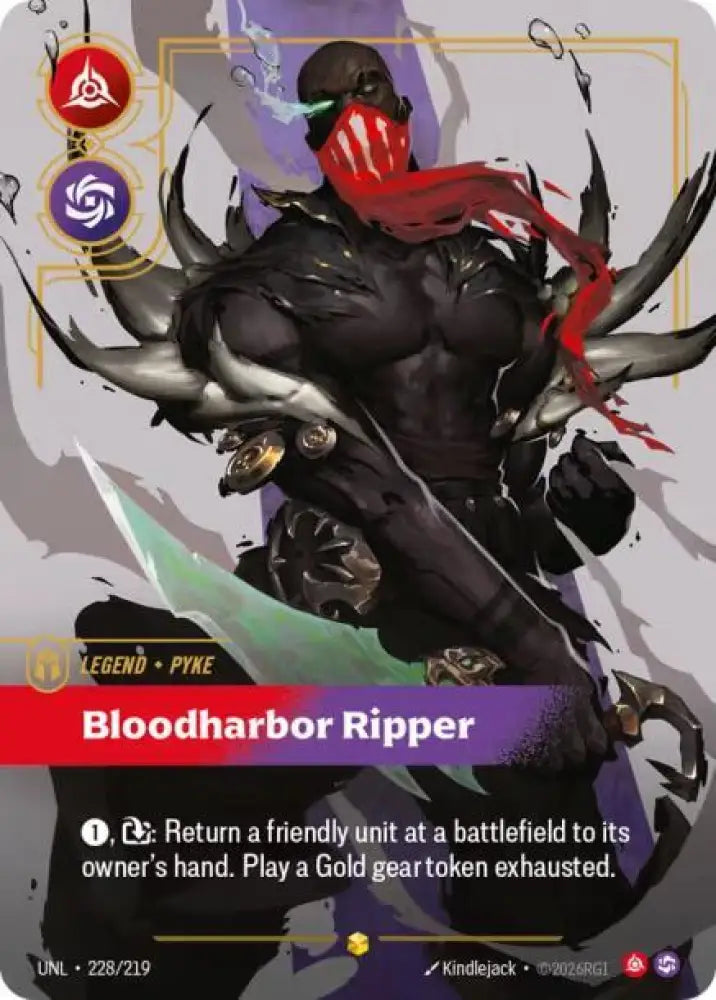 Pyke - Bloodharbor Ripper (Overnumbered) (228/219) [Unleashed]