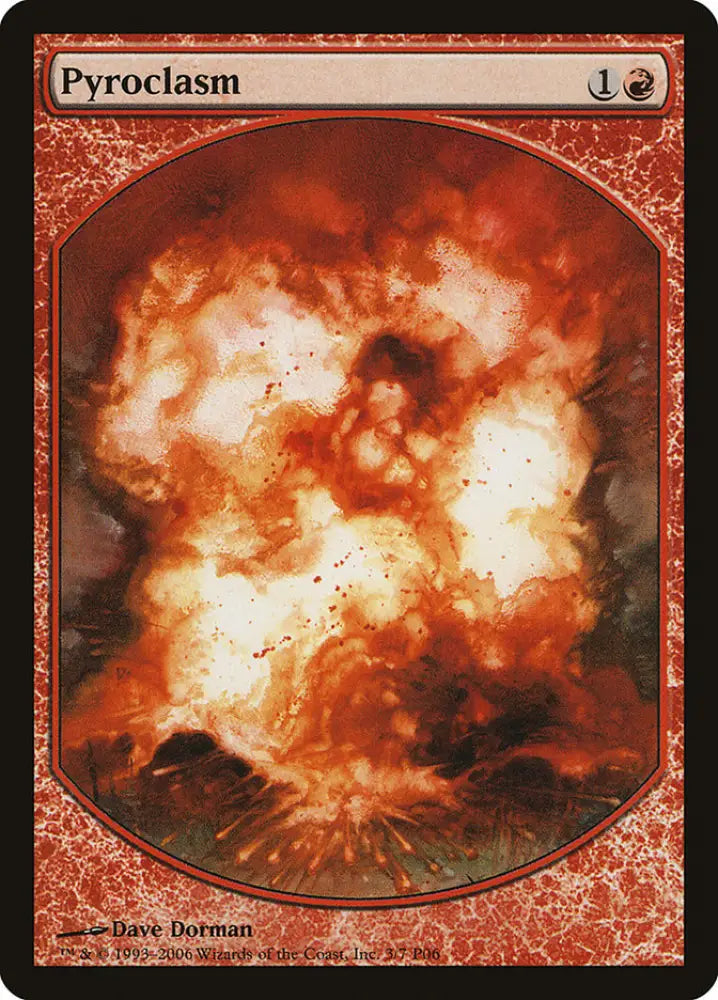 Pyroclasm [Magic Player Rewards 2006] - MTG Single