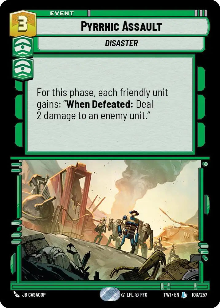 Pyrrhic Assault (103/257) [Twilight of the Republic] - Star Wars: Unlimited Single