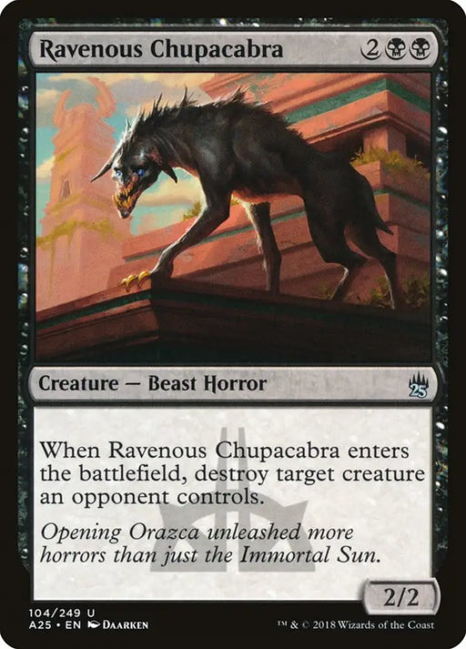 Ravenous Chupacabra [Masters 25] - MTG Single