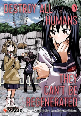 MTG Manga: Destroy All Humans They Can't Be Regenerated - Volume 3 (EN)