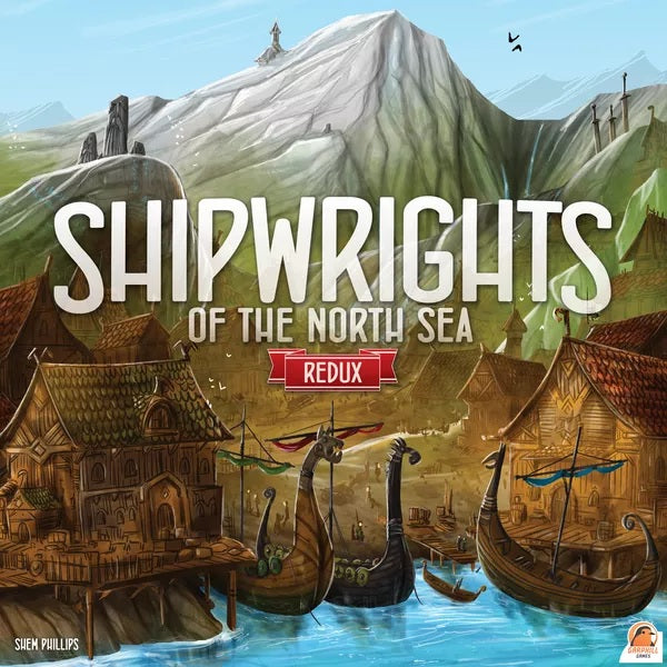 Shipwrights of the North Sea Redux (EN)