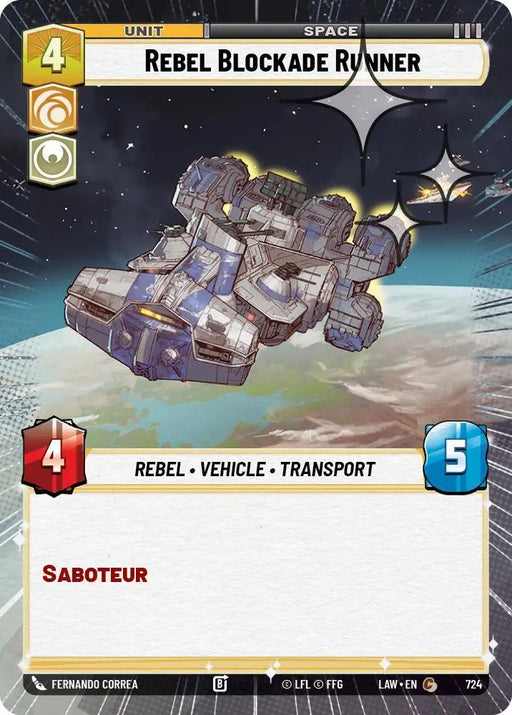 Rebel Blockade Runner (Hyperspace Foil) (724) [A Lawless Time]