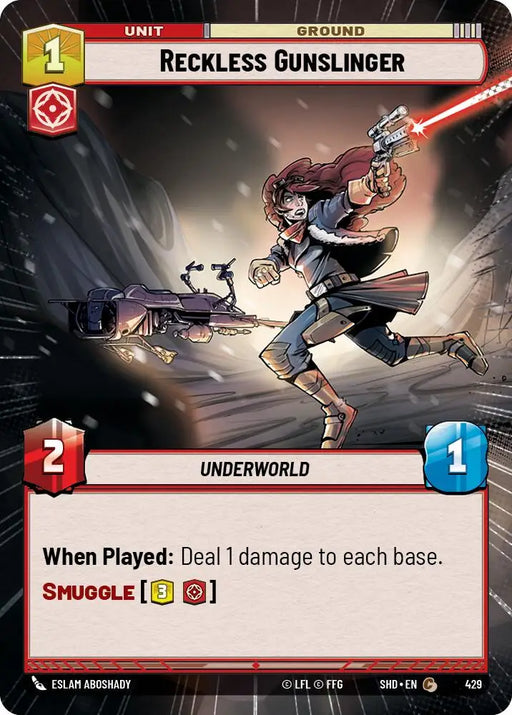 Reckless Gunslinger (Hyperspace) (429) [Shadows of the Galaxy] - Star Wars: Unlimited Single
