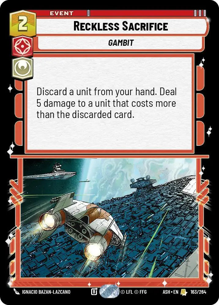 Reckless Sacrifice (163/264) [Ashes of the Empire]