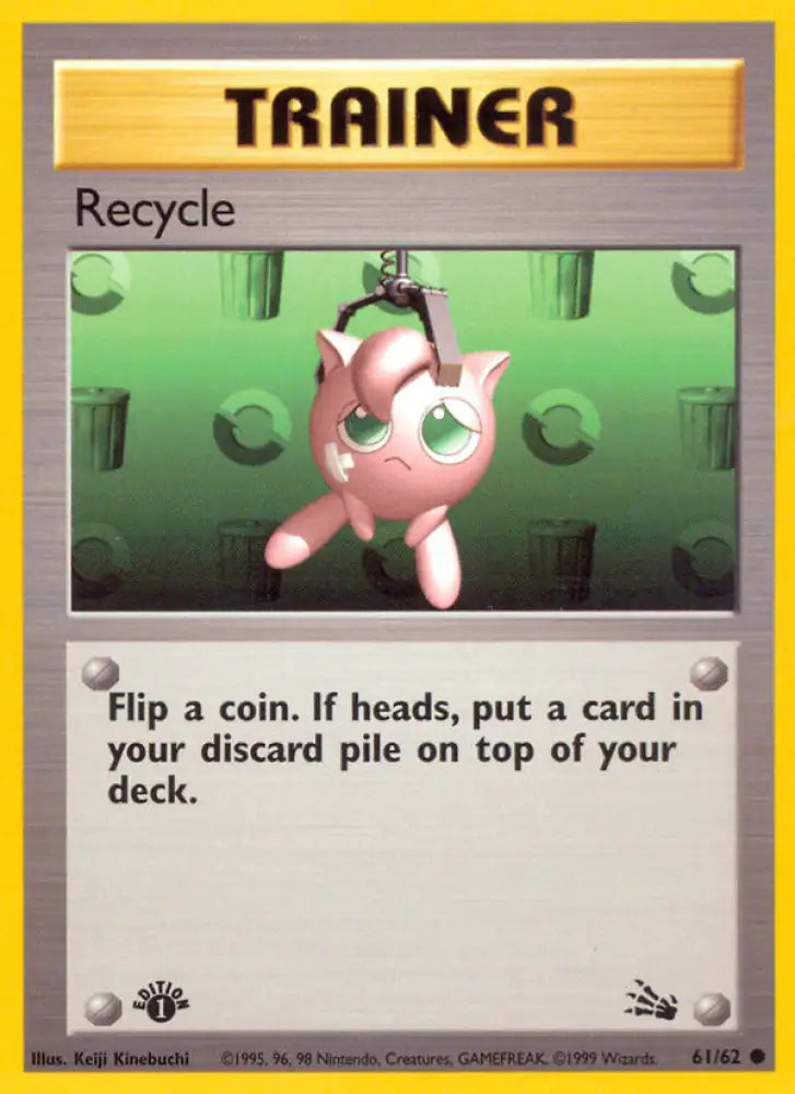 Recycle (61/62) [Fossil 1st Edition] - Pokemon Single