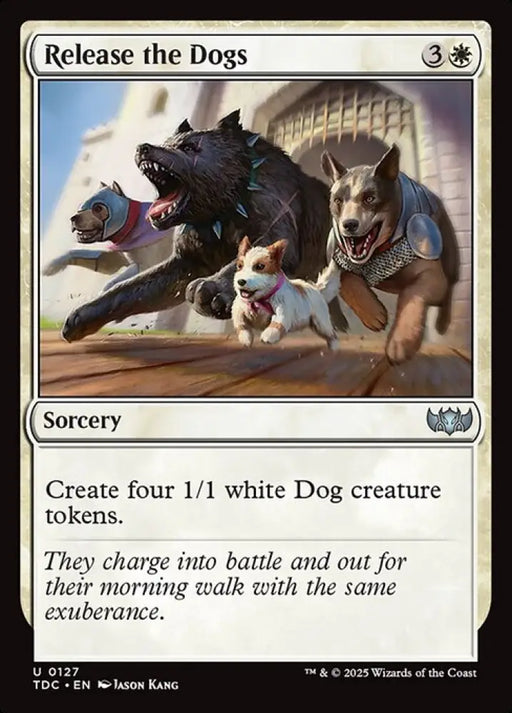 Release the Dogs (127) [Tarkir: Dragonstorm Commander]