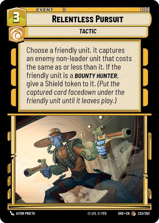 Relentless Pursuit (232/262) [Shadows of the Galaxy] - Star Wars: Unlimited Single