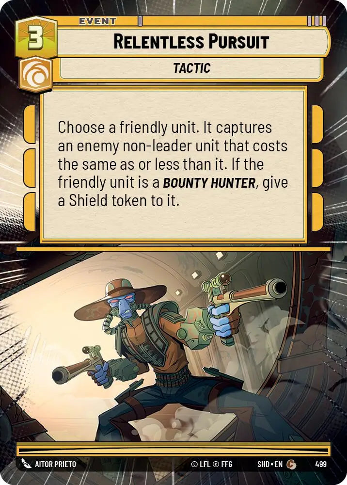Relentless Pursuit (Hyperspace) (499) [Shadows of the Galaxy] - Star Wars: Unlimited Single