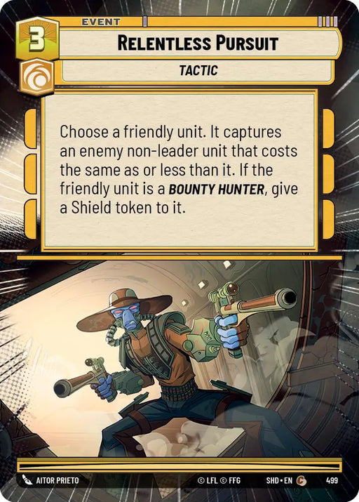 Relentless Pursuit (Hyperspace) (499) [Shadows of the Galaxy] - Star Wars: Unlimited Single