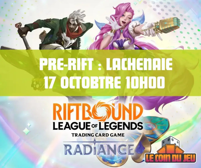 Riftbound Pre-Rift Radiance Samedi 17 Octobre 10AM Lachenaie - Billet