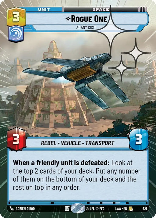 Rogue One - At Any Cost (Hyperspace Foil) (621) [A Lawless Time]