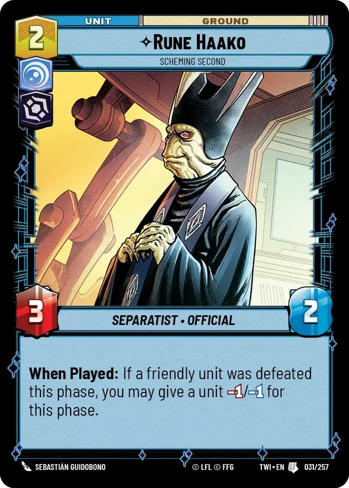 Rune Haako - Scheming Second (031/257) [Twilight of the Republic] - Star Wars: Unlimited Single