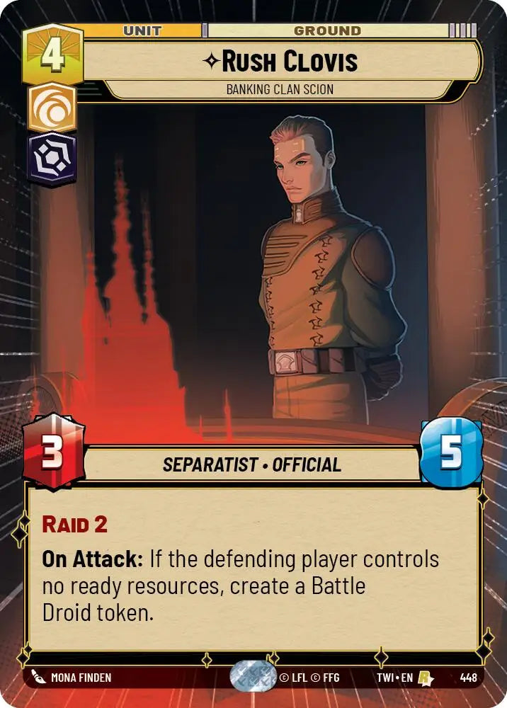 Rush Clovis - Banking Clan Scion (Hyperspace) (448) [Twilight of the Republic] - Star Wars: Unlimited Single