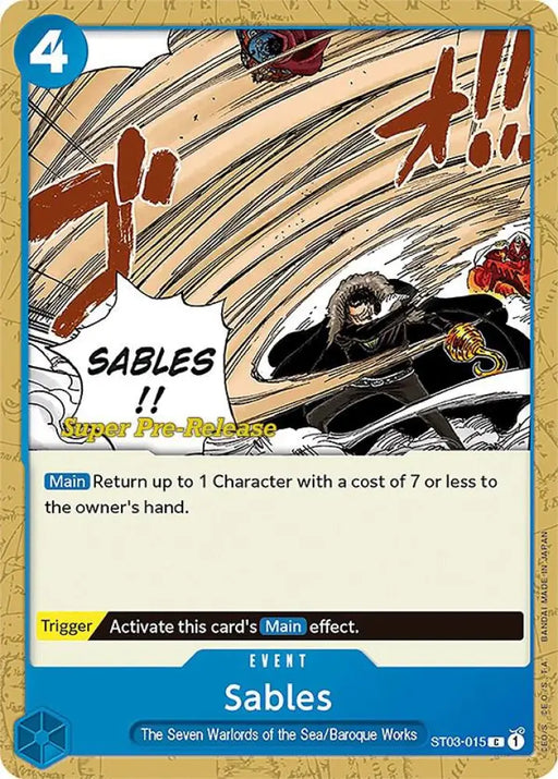 Sables (ST03-015) [Super Pre-Release Starter Deck 3: The Seven Warlords of the Sea]