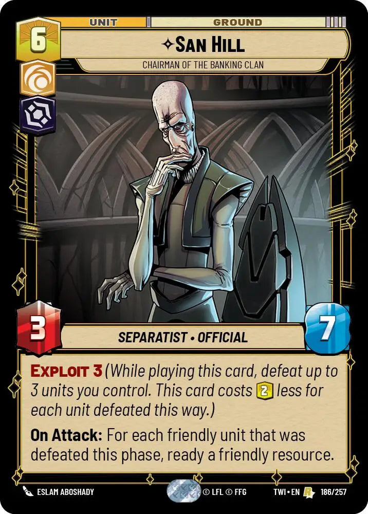 San Hill - Chairman of the Banking Clan (186/257) [Twilight of the Republic] - Star Wars: Unlimited Single