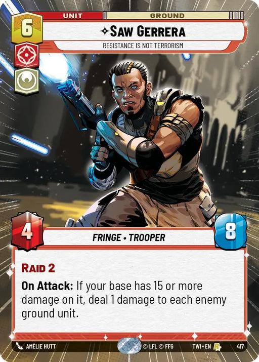 Saw Gerrera - Resistance is Not Terrorism (Hyperspace) (417) [Twilight of the Republic] - Star Wars: Unlimited Single
